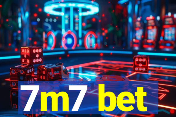 7m7 bet